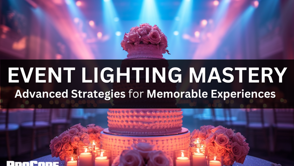 Event Lighting Strategies with ProCore Productions
