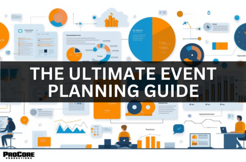 The Ultimate Event Planning Guide with ProCore Productions