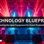 Ideal Equipment for Event Production
